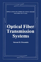 Stewart D Personick, Stewart D. Personick - Optical Fiber Transmission Systems