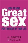 Julia Cole, Val Sampson, Val Cole Sampson - How to Have Great Sex for the Rest of Your Life