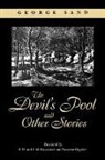 George Sand, George/ Blackmore Sand - The Devil's Pool & Other Stories
