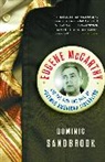 Dominic Sandbrook - Eugene McCarthy