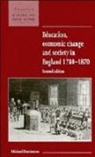 Michael Sanderson, Maurice Kirby - Education, Economic Change and Society in England 1780-1870