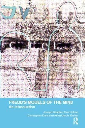 Christopher Dare, Christopher Dreher Dare, Anna Ursula Dreher, Anna Ursula (In Private Practice Dreher, Alex Holder, … - Freud''s Models of the Mind An Introduction