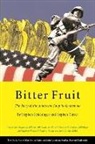 Stephen Kinzer, Stephen Schlesinger, Stephen C./ Kinzer Schlesinger - Bitter Fruit