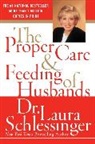 Dr. Laura Schlessinger, Laura Schlessinger, Laura C. Schlessinger, Schlessinger Laura - The Proper Care and Feeding of Husbands