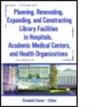 Elizabeth Connor, Elizabeth (Daniel Library Connor, Elizabeth (EDT) Connor, M Sandra Wood, M. Sandra Wood, Elizabeth Connor - Planning, Renovating, Expanding, And Constructing Library Facilities