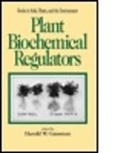 Gausman, Gausman, H. W. Gausman, Harold W. Gausman, GAUSMAN HAROLD W, Gausman Harold W.... - Plant Biochemical Regulators