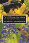 Jeff Ollerton, Nickolas M. Waser, Jeff Ollerton, Nickolas M Waser, Nickolas M. Waser - Plant-Pollinator Interactions