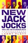 Larry Platt - New Jack Jocks