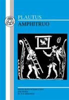 Plautus, Titus Maccius Plautus, W. B. Sedgwick - Plautus: Amphitruo
