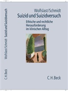 Kurt W. Schmidt, W Schmidt, W Schmidt, Gabriel Wolfslast, Gabriele Wolfslast - Suizid und Suizidversuch
