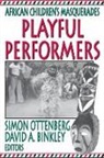 David Binkley, Binkley David, Simon (EDT)/ Binkley Ottenberg, Simon Binkley Ottenberg, David Binkley, David A. Binkley... - Playful Performers