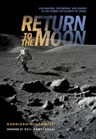 Harrison Schmitt, Harrison H. Schmitt - Return to the Moon
