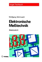 Schmusch, Wolfgang Schmusch - Elektronische Messtechnik