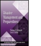 Larry Collins, Larry R. Collins, Larry R. (Eastern Kentucky University Collins, Collins Larry R., Thomas D. Schneid, Thomas D. Schneid - Disaster Management and Preparedness