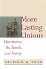 Stephen Garrard Post - More Lasting Unions