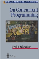 Fred B Schneider, Fred B. Schneider - On Concurrent Programming