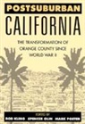 Edited by Rob Kling, Rob Kling, Rob Olin Kling, Kling Rob, Kling/Olin, Spencer C. Olin... - Postsuburban California