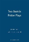 MITCHELL, Adrian Mitchell, Beatrix Potter, Adrian Mitchell - Two Beatrix Potter Plays