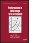 Moji C. Brittain Adeyeye, Moji Christianah (Duquesne University Adeyeye, Moji Christianah Brittain Adeyeye, Moji Christianah Adeyeye, Moji Christianah (Duquesne University Adeyeye, Adeyeye Moji Christianah... - Preformulation in Solid Dosage Form Development