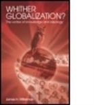 James H. Mittelman, J. Mittelman, James H. Mittelman - Whither Globalization?