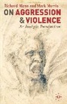 Richard Mizen, Richard Morris Mizen, Mark Morris - On Aggression and Violence