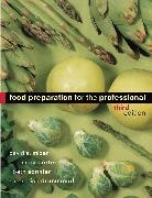 David A. Mizer, Karen E. Drummond, Karen Eich Drummond, DA Mizer, David A. Mizer, David A. Porter Mizer... - Food Preparation for the Professional