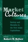 Robert Hefner, Robert W Hefner, Robert W. Hefner, Editor, Editors, Robert Hefner... - Market Cultures
