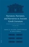 Angus M. Bowie, Irene de Jong, Rene Nunlist, Bowie, A. M. Bowie, Angus M Bowie... - Narrators, Narratees, and Narratives in Ancient Greek Literature