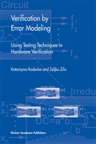 Katarzyn Radecka, Katarzyna Radecka, Zeljko Zilic - Verification by Error Modeling