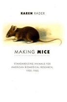 Karen Rader, Karen A. Rader, Rader Karen - Making Mice