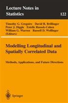 David R. Brillinger, P. J. Diggle, Peter Diggle, Peter J. Diggle, Peter Diggle et al, Timothy Gregoire... - Modelling Longitudinal and Spatially Correlated Data