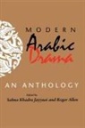 Roger Allen, Salma Khadra Jayyusi, Roger Allen, Salma Khadra Jayyusi - Modern Arabic Drama