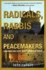 Seth Farber, Common Courage Press - Radicals, Rabbis and Peacemakers: Conversations with Jewish Critics of Israel