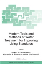 Alexande A Pivovarov, Alexander A Pivovarov, W Jim Swindall, A. Omelchenko, Alexander Omelchenko, A. A. Pivovarov... - Modern Tools and Methods of Water Treatment for Improving Living Standards