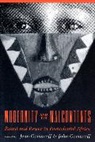 Comaroff, Jean Comaroff, Jean Comaroff, John L. Comaroff - Modernity and Its Malcontents