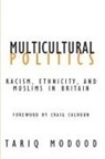 Tariq Modood - Multicultural Politics