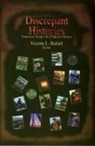 Vincente Rafael, Vicente L. Rafael - Discrepant Histories
