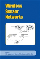 Krishn M Sivalingam, Krishna M Sivalingam, C. S. Raghavendra, C.S. Raghavendra, Cauligi S. Raghavendra, Krishna M. Sivalingam... - Wireless Sensor Networks