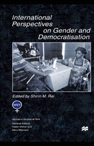 Na Na, Shirin Rai, Shirin M. Rai, Shirin M. Rai - International Perspectives on Gender and Democratisation