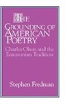 Stephen Fredman, Albert Gelpi, Ross Posnock - The Grounding of American Poetry