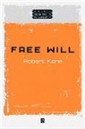 Kane, John Ed Kane, John Ed. Kane, R Kane, Robert Kane, Robert (University of Texas Kane... - Free Will