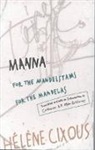 Helen Cixous, Helene Cixous, Cixous Helene - Manna