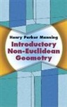 Henry P. Manning, Henry Parker Manning - Introductory Non-Euclidean Geometry