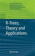 Yanni Manolopoulos, Yannis Manolopoulos, Alexandro Nanopoulos, Alexandros Nanopoulos, Papado, Apostolos N. Papadopoulos... - R-Trees: Theory and Applications