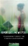Mary Ann Manos, Manos Mary Ann - Rumors, Lies, and Whispers