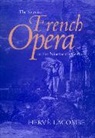 Herv? Lacombe, Herva1/2 Lacombe, Herve Lacombe, Hervé Lacombe - Keys to French Opera in the Nineteenth Century