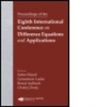 Saber Dosly Elaydi, Saber N. Elaydi, Saber N. (Trinity University Elaydi, Saber N. Dosly Elaydi, Saber N. Ladas Elaydi, Bernd Aulbach... - Proceedings of the Eighth International Conference on Difference