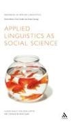 Bob Carter, Carter Bob, Alison Sealey, Alison/ Carter Sealey, Sealey Alison, … - Applied Linguistics as Social Science
