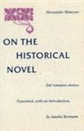 Alessandro Manzoni - On the Historical Novel