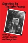J. Hollifield, James F. Hollifield, James Frank Hollifield, James F. Hollifield, James Frank Hollifield, George Ross - Searching for the New France
